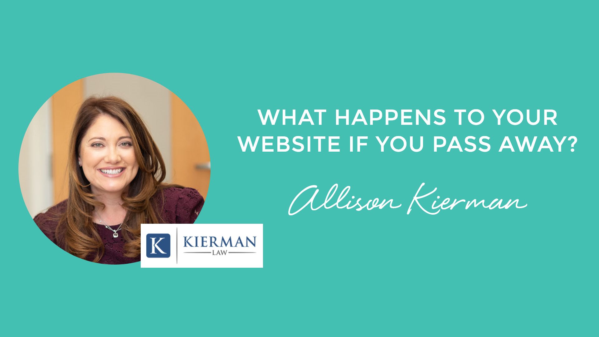 Allison Kierman Discusses What Happens to Your Website If You Pass Away