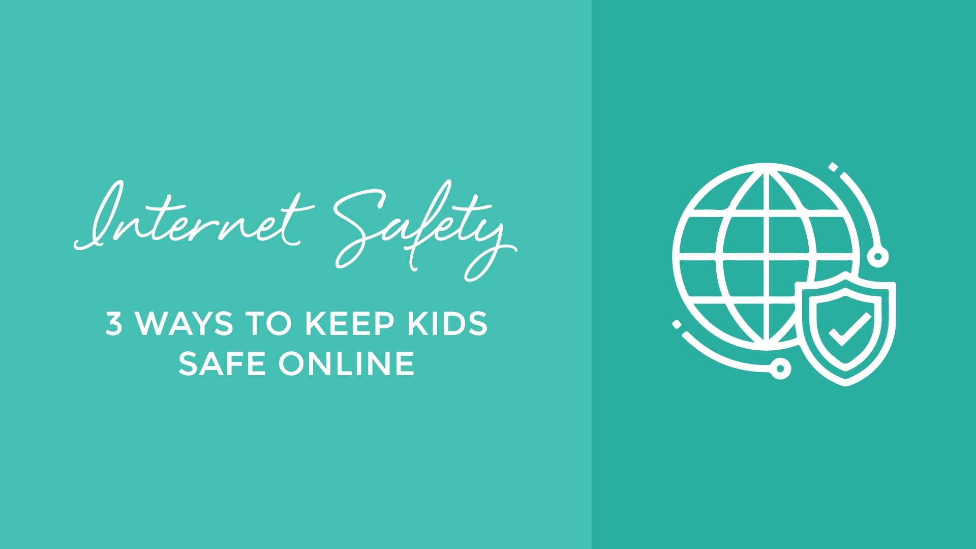 Internet Safety: 3 Ways to Keep Kids Safe Online | Hammersmith Support