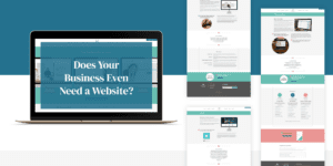 Does Your Business Even Need a Website