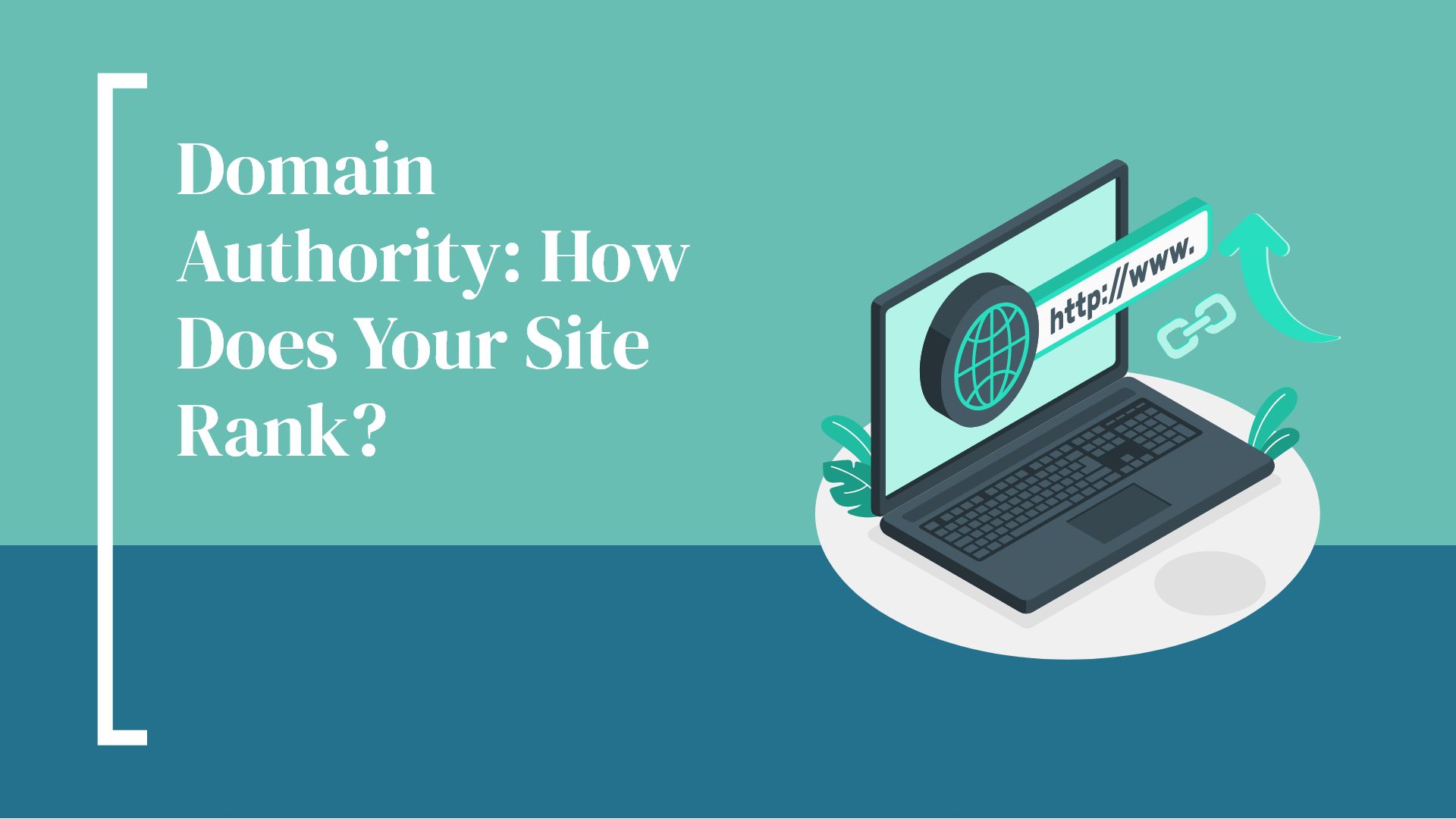 Domain Authority: How Does Your Site Rank?