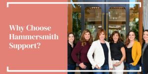 Why Choose Hammersmith Support?