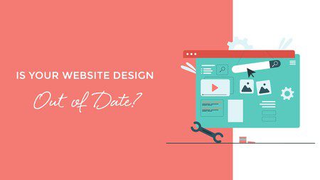 Is Your Website Design Out of Date?