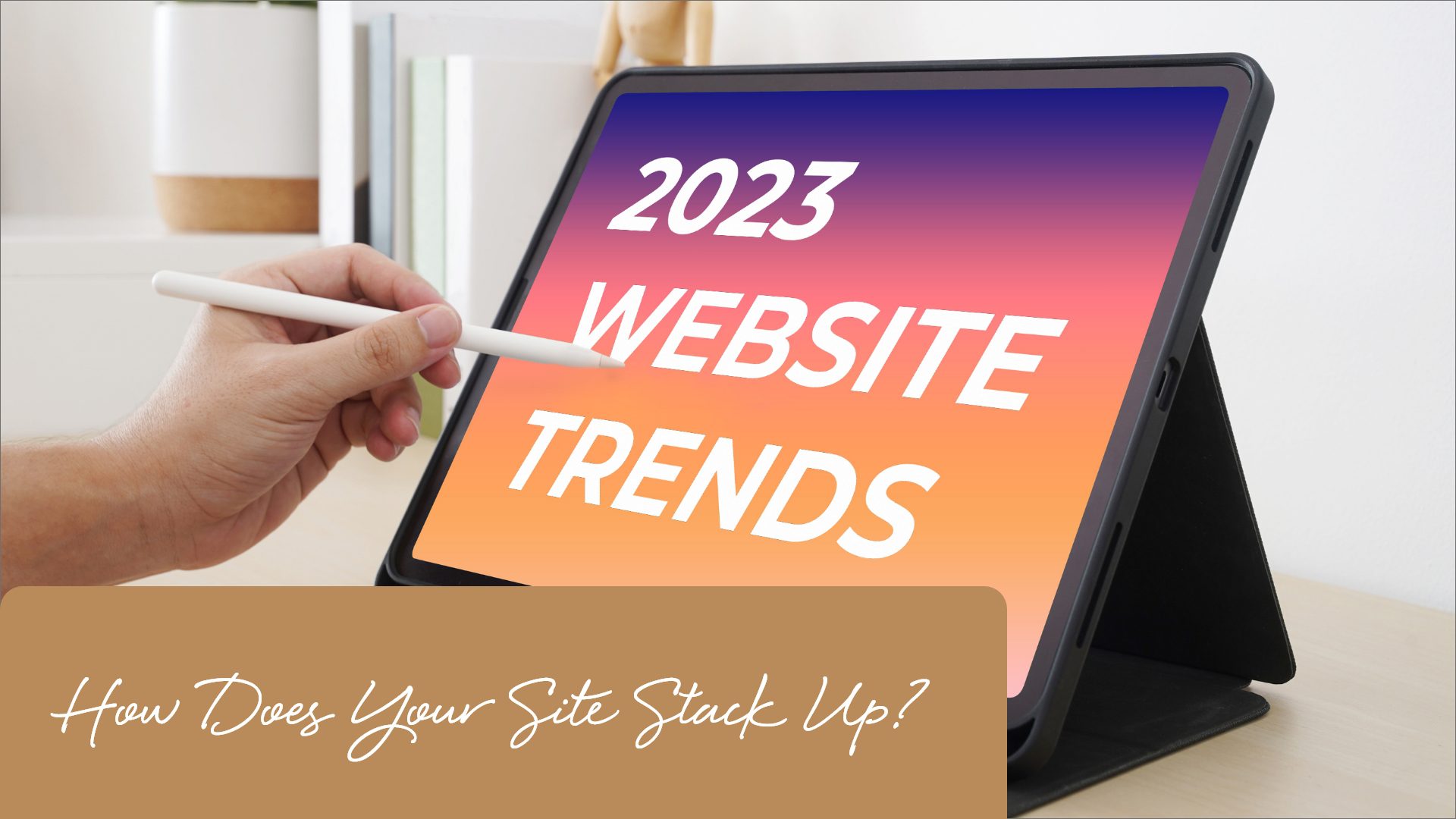 2023 Website Trends