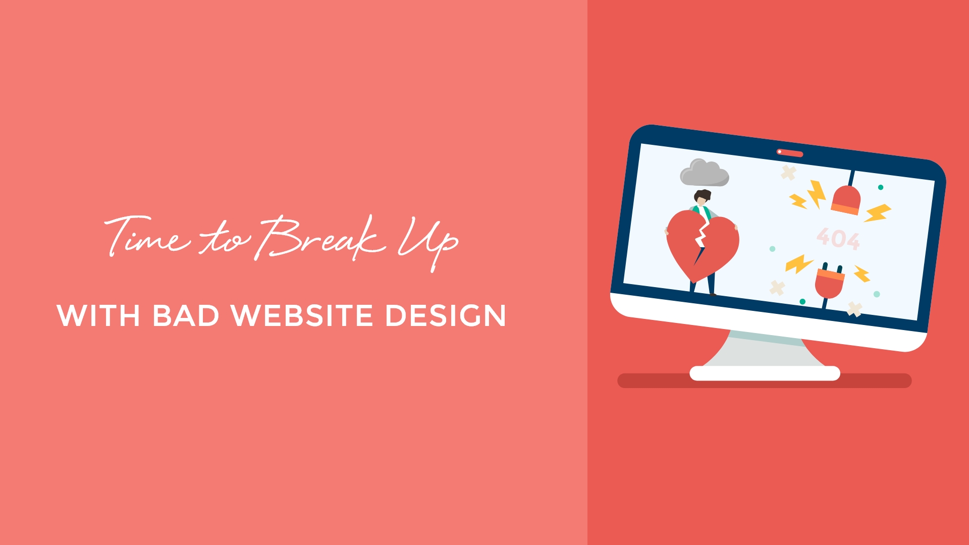 Time to Break Up with Bad Website Design