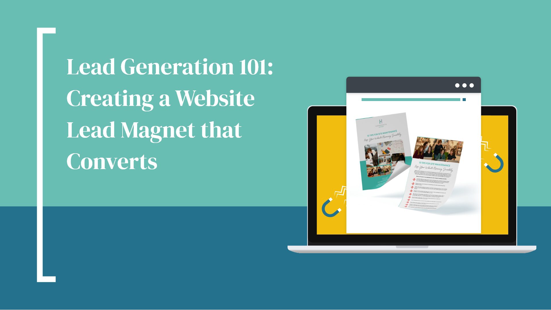 Lead Generation 101: Creating a Website Lead Magnet that Converts