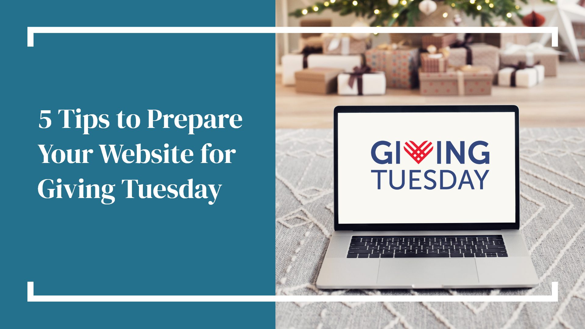 5 Tips to Prepare Your Website for Giving Tuesday