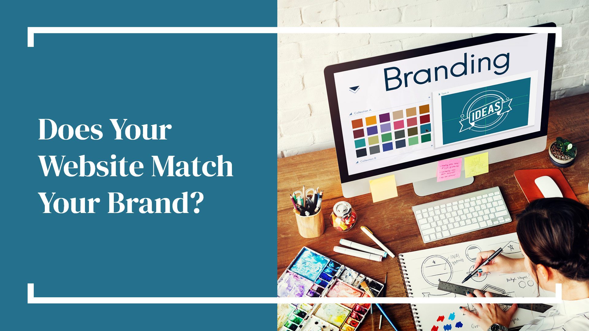 Does Your Website Match Your Brand?