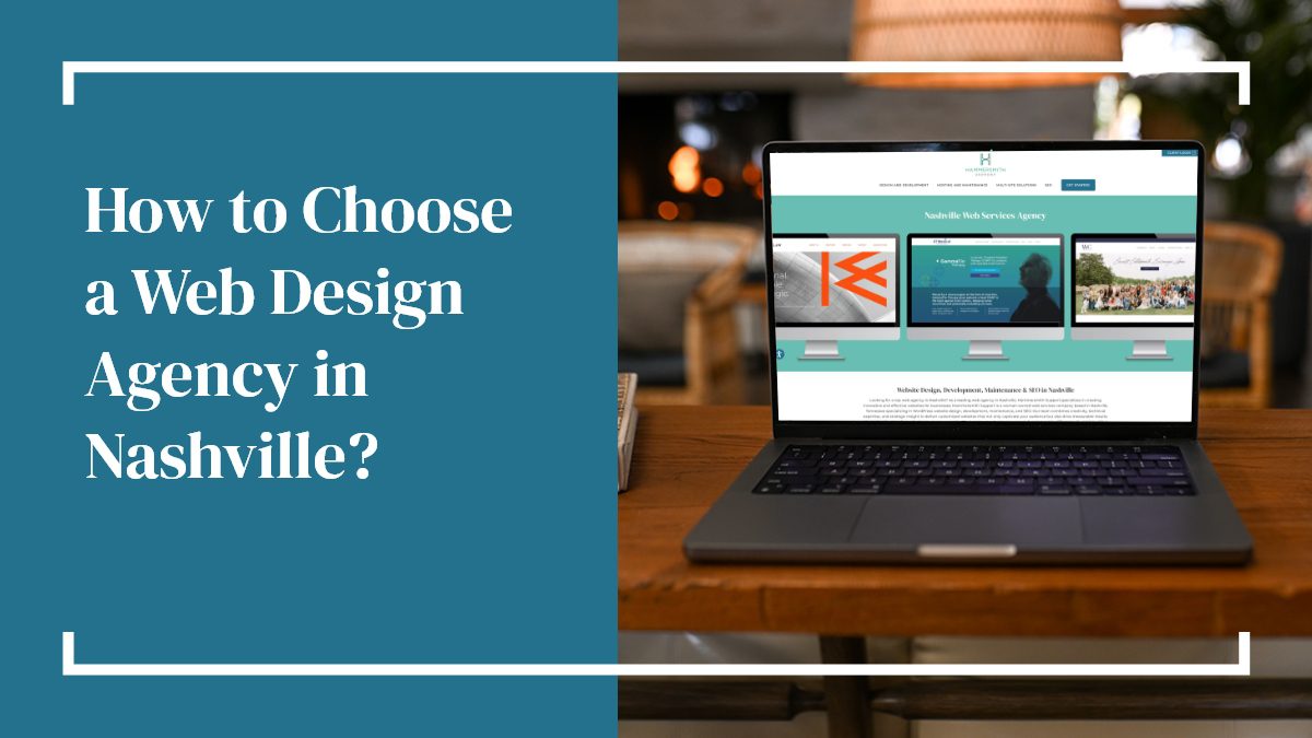 How to Choose a Web Design Agency in Nashville?